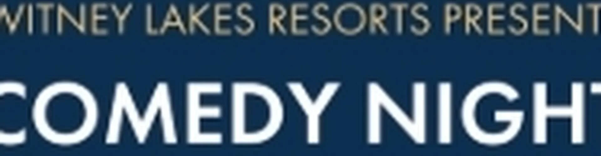 Witney Lakes -  Comedy Night 